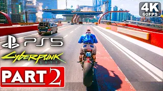 CYBERPUNK 2077 Gameplay Walkthrough Part 2 [4K 60FPS PS5] - No Commentary (FULL GAME)