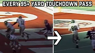 EVERY 95+ Yard Touchdown Pass!