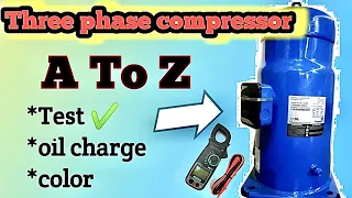 3 phase compressor testing || compressor check karne ka tarika