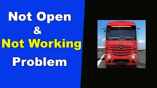 Fix Truck Simulator Ultimate Not Working / Loading / Not Opening Problem in Android Phone