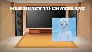 mlb react to chatblanc | gacha club | part 2 (DOUBLE RE-UPLOAD)