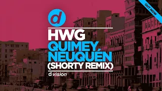 HWG - Quimey Neuquén (Shorty Remix)