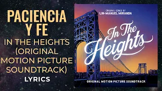 In the Heights - Paciencia Y Fe (LYRICS)