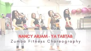 Nancy Arjam - Ya Tabtab | Zumba Fitness Choreography