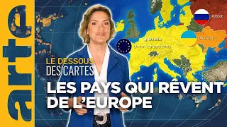 Fête de l'Europe : ceux qui veulent en être - Le dessous des cartes - L'essentiel | ARTE