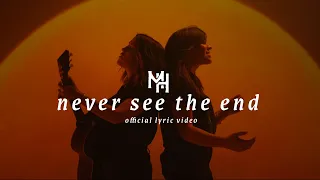 Never See The End - Mission House (Official Lyric Video)