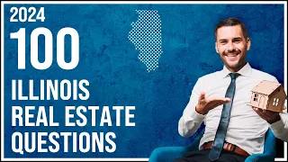 Illinois Real Estate Exam 2024 (100 Questions with Explained Answers)