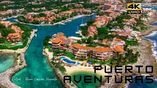 Puerto Aventuras - Riviera Maya (Drone 4K)