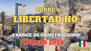 Torre Libertad HO (182m) en construcción, avances marzo 2024, en el centro de Monterrey, México.
