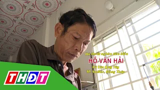 Hộ thoát nghèo tiêu biểu Hồ Văn Hải (TP. Sa Đéc) | Vượt dốc - 9/4/2024 | THDT