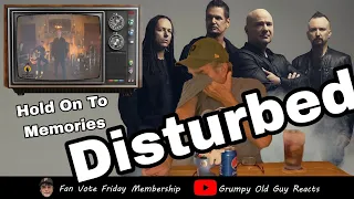 DISTURBED - HOLD ON TO MEMORIES | FIRST TIME HEARING | REACTION