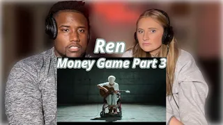 Girlfriend Reacts To REN - Money Game Part 3