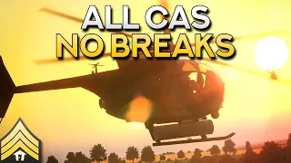 Arma 3 - All CAS, No Breaks