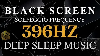 396 Hz Solfeggio frequency. Let Go Of Fear And Remove Negative Energy - Deep sleep, Healing Music