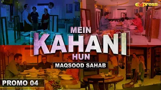 Mein Kahani Hun - Promo - Episode 4 | Express TV