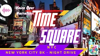 New York City 5K - Night Drive - Times Square - Driving Downtown With Voice Over Narration