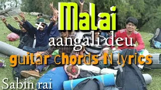 Malai angali deu(guitar chords and lyrics)singer: sabin rai