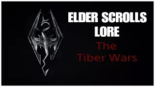 Elder Scrolls Lore: The Tiber Wars
