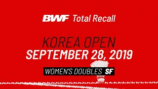 BWF Total Recall | Korea Open 2019 | Women's Doubles SF | BWF 2020