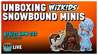 LIVE: Unboxing WizKids Snowbound Minis