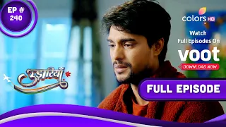 Udaariyaan | उड़ारियां  | Episode 240 | 14 December 2021