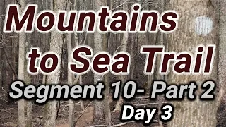 Backpacking on the Mountains to Sea Trail Segment 10: Part 2 (Day 3)