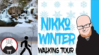 NIKKO - WINTER HIKE - DRAGON HEAD FALLS TO SENJOGAHARA MARSH
