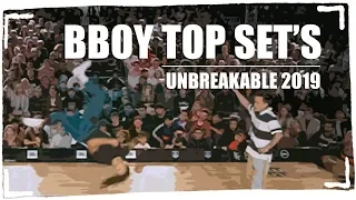 ⚡ Unbreakable 2019 (BBOY TOP SETS) #topsets #bboytopsets