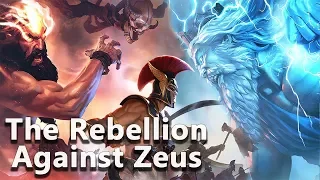 The Rebellion Against Zeus (Civil War in Olympus) - Greek Mythology - See U in History