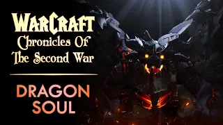 Chronicles of the Second War - The Dragon Soul