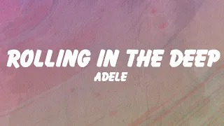 Adele - Rolling In The Deep (Lyrics) | Unstoppable, Titanium, Sweet but psycho