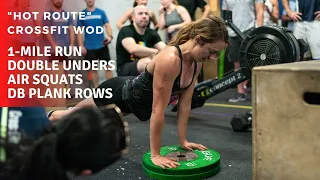 "Hot Route" CrossFit WOD | 1 Mile Run + Double Unders + Squats + Dumbbell Plank Rows