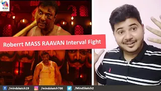 Roberrt MASS RAAVAN Interval Fight Scene Reaction | Challenging Star Darshan