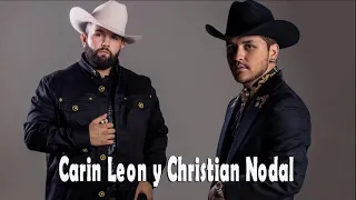 Carin Leon y Christian Nodal Mix 2021 - Lo Mas Nuevo 2021