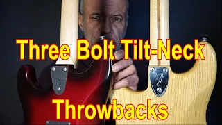 Three Bolt Tilt-Neck Throwbacks!