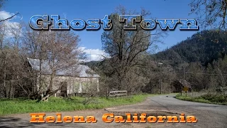 GHOST TOWN Helena California Abandoned 1850's Town