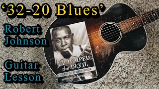 Play 32-20 Blues by Robert Johnson. Delta Blues Guitar Lesson!