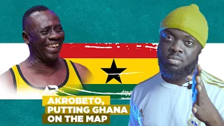 Akrobeto Is Putting Ghana🇬🇭🇬🇭🇬🇭 On The Map