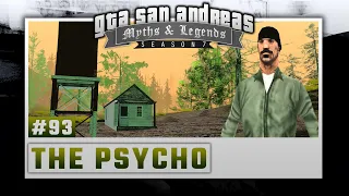 GTA San Andreas | Myths & Legends | S7 | Myth #93 | The Psycho