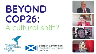 Beyond COP26: a cultural shift? - EICS Digital Programme Event #BeyondCOP26