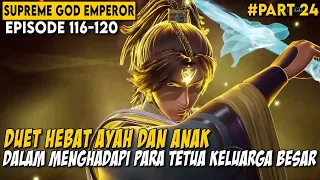 DIMULAINYA PENYERANGAN YANG DILAKUKAN OLEH PARA KELUARGA BESAR - Cerita Supreme God Emperor Part 24