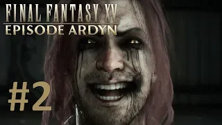 Decent Into Madness | Final Fantasy XV Episode Ardyn - Part 2