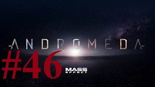 Mass Effect Andromeda #46 ► Хранилище реликтов на Кадаре ► PC ULTRA