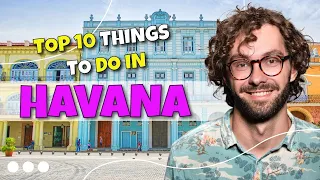 TOP 10 things to do in Havana, Cuba 2023!