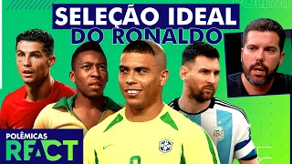 A SELEÇÃO IDEAL DO RONALDO FENÔMENO! FORMIGA CONCORDOU COM AS ESCOLHAS? - POLÊMICAS REACT #7