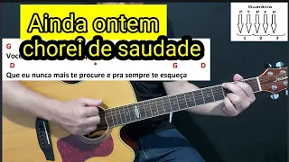 Vídeo aula - Ainda ontem chorei de saudade