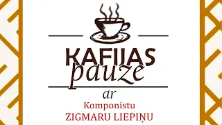 Kafijas pauze ar Zigmaru Liepiņu