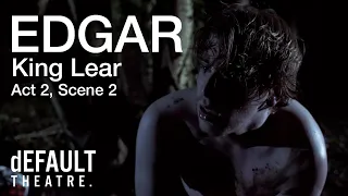 EDGAR | King Lear - Act 2, Scene 2