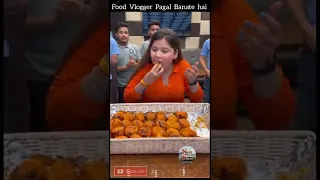 Food Vlogger Kese Pagal Banate hai 😱😱😱😱 | #shorts #nainshorts #youtubeshorts #short  #foodie