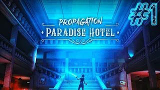 Propagation: Paradise Hotel Прохождение #1 VR
